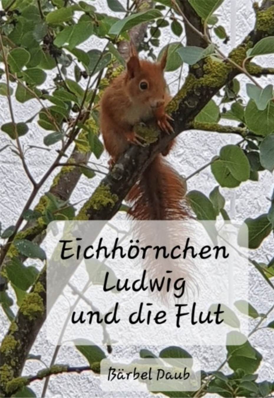 Eichhörnchen Ludwig
und die Flut